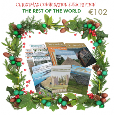History Ireland & Archaeology Ireland combination - 1 year subscription to both to REST OF THE WORLD History Ireland & Archaeology Ireland combination - 1 year subscription to both to REST OF THE WORLD